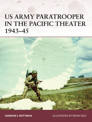 cover image of US Army Paratrooper in the Pacific Theater 1943&#8211;45